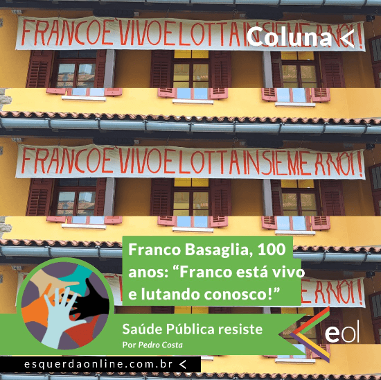 Imagem de fundo da matéria "Franco Basaglia, 100 anos: “Franco está vivo e lutando conosco!”"